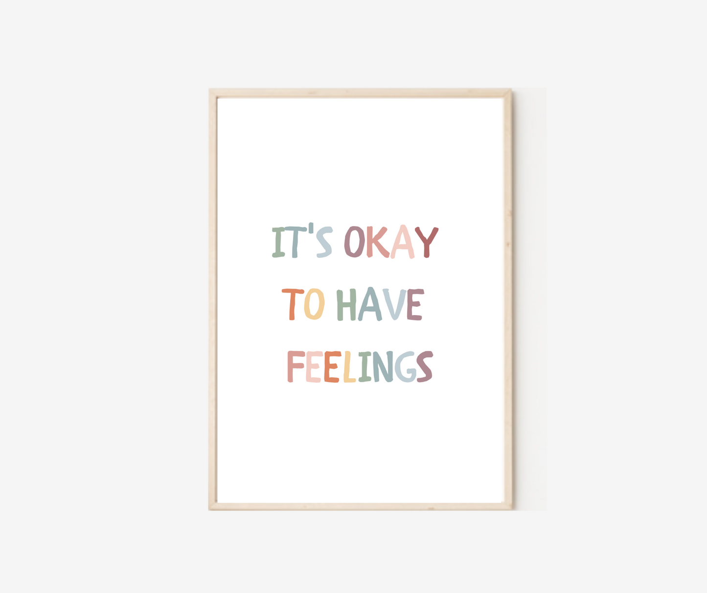 It Is Okay To Have Feelings