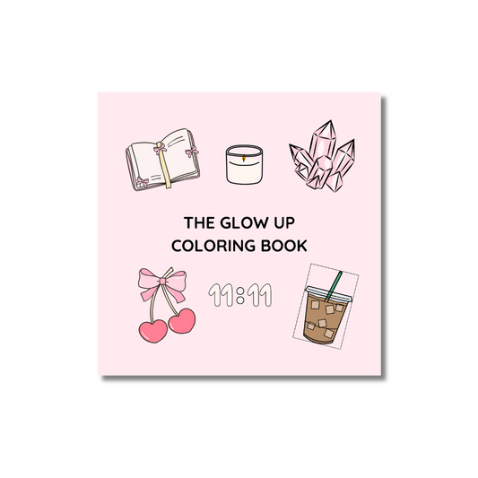 THE GLOW UP COLORING BOOK